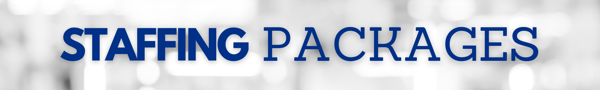 Staffing Packages